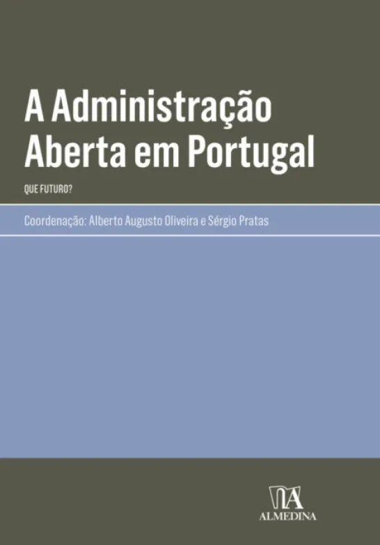 A Administração Aberta em Portugal - Que Futuro?