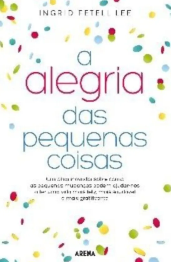A Alegria das Pequenas Coisas