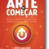 A Arte de Começar