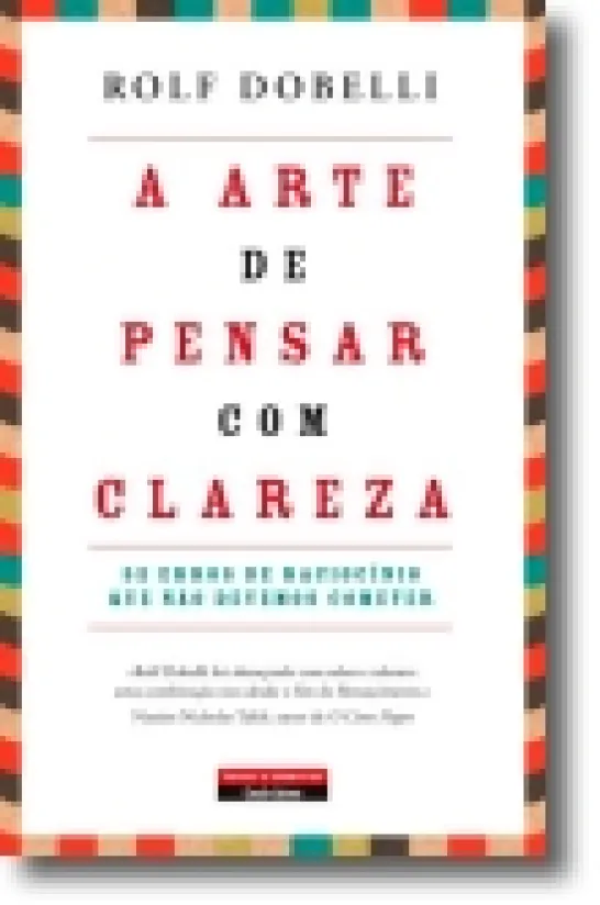 A Arte de Pensar com Clareza