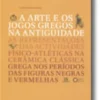 A Arte e os Jogos Gregos na Antiguidade