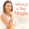Abraça a Tua Magia