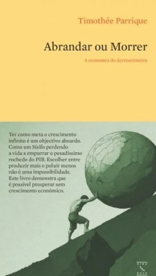 Abrandar ou Morrer - A Economia do Decrescimento
