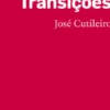 Abril e Outras Transições