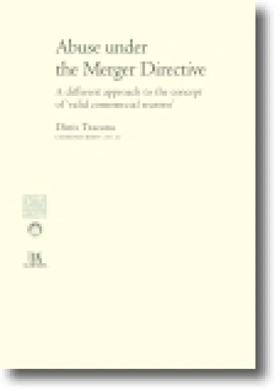 Abuse under the Merger Directive - A different approach to the concept of 'valid comercial reasons'