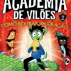 Academia de Vilões 2 - Como Roubar um Dragão
