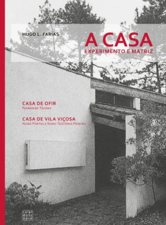 A Casa: experimento e matriz