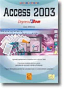 Access 2003 - Depressa & Bem