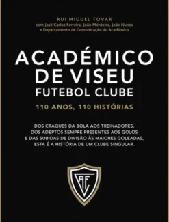 ACD Viseu - 110 Anos, 110 Histórias