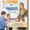A Comida dos Miúdos Cá de Casa