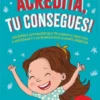 Acredita, Tu Consegues!