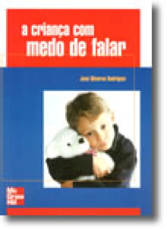 A Criança com Medo de Falar