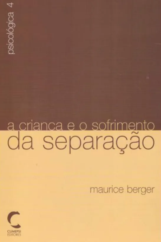 A Criança e o Sofrimento da Separação