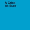 A Crise do Euro