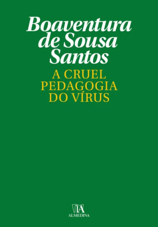 A Cruel Pedagogia do Vírus