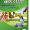 Actividade Física, Saúde e Lazer - Modelos de Análise e de Intervenção