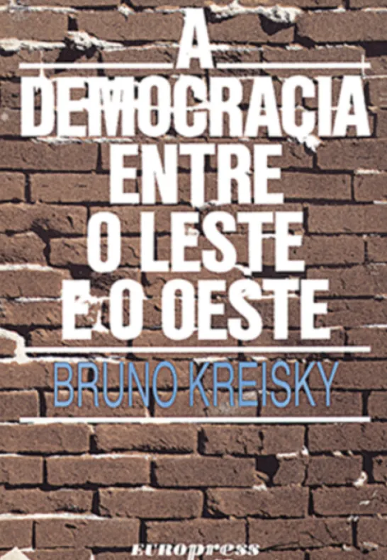 A Democracia entre o Leste e o Oeste