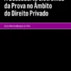 A Descoberta Eletrónica da Prova no Âmbito do Direito Privado