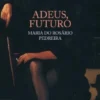 Adeus, Futuro