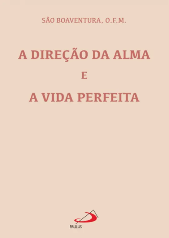 A Direção da Alma e A Vida Perfeita