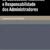 Administração de Sociedades Anónimas e Responsabilidade dos Administradores