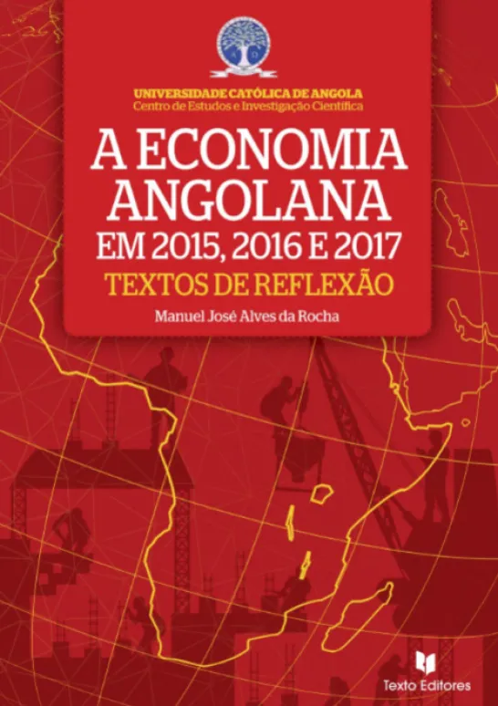 A Economia Angolana em 2015, 2016 e 2017 - Textos de Reflexão