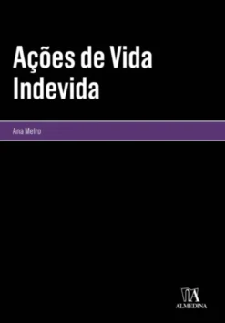 Ações de Vida Indevida