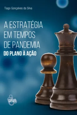 A Estratégia em tempos de Pandemia - Do Plano à Ação