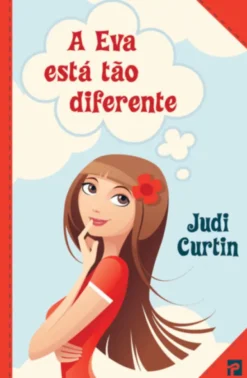 A Eva Está Tão Diferente