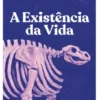 A Existência da Vida