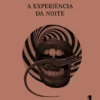 A Experiência da Noite