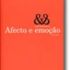 Afectos e emoção