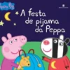 A Festa de Pijama da Peppa