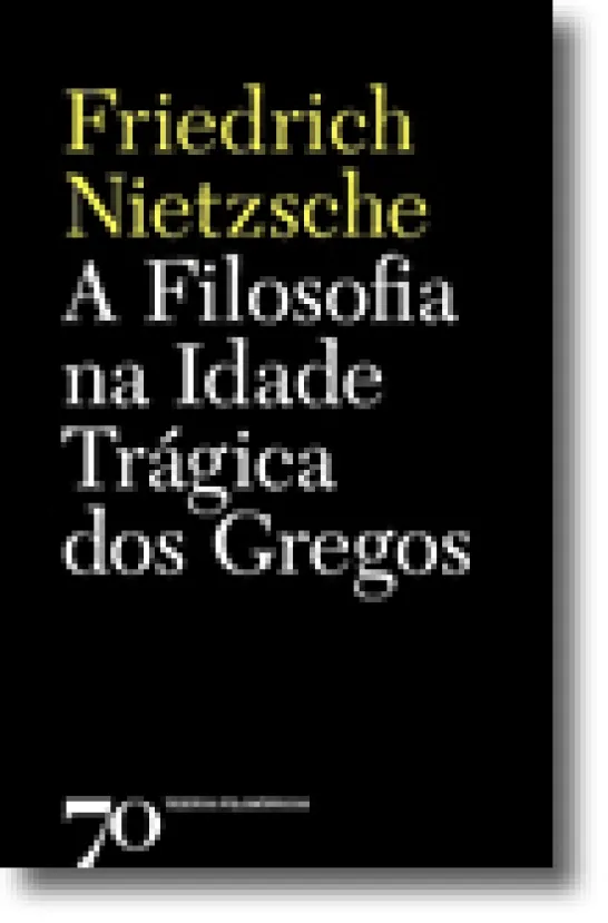 A Filosofia na Idade Trágica dos Gregos