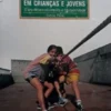 A Força em Crianças e Jovens