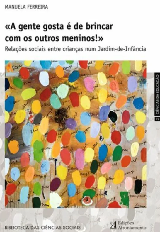 «A Gente Gosta é de Brincar com os Outros Meninos!»