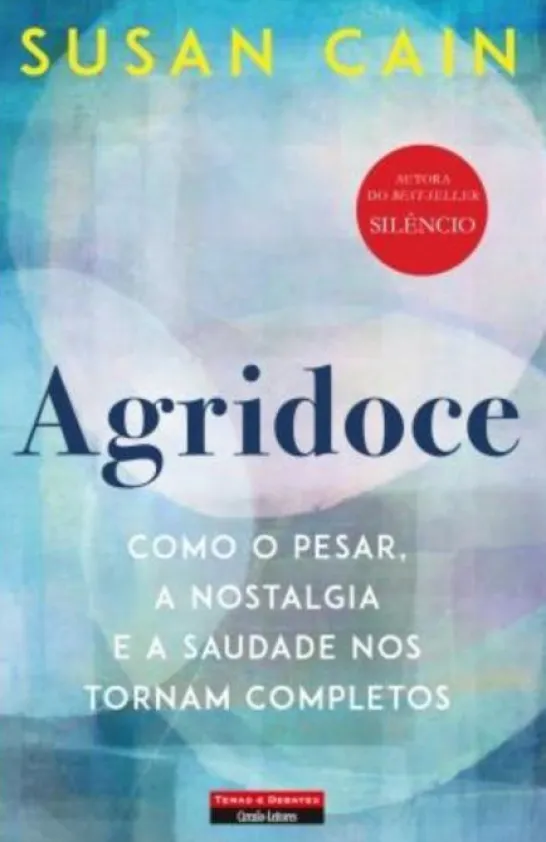Agridoce - Como o pesar, a nostalgia e a saudade nos tornam completos