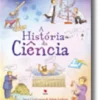 A História da Ciência