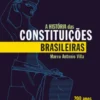 A História das Constituições Brasileiras
