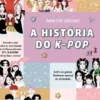 A História do K-Pop