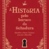A História pelo Buraco da Fechadura