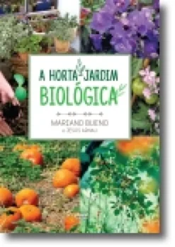 A Horta-Jardim Biológica