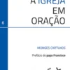 A Igreja em Oração