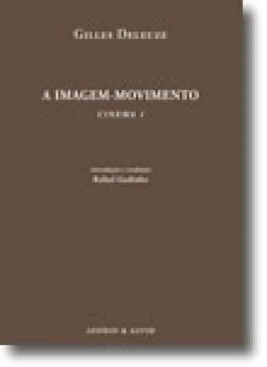 A Imagem-movimento - Cinema 1