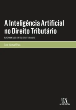 A Inteligência Artificial no Direito Tributário: fundamentos e limites constitucionais