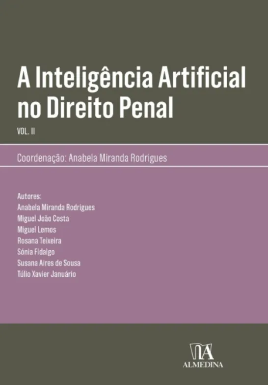 A Inteligência Artificial no Direito Penal Vol. II