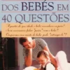 A Inteligência dos Bebés em 40 Questões