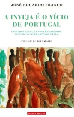 A Inveja é o Vício de Portugal