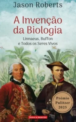 A Invenção da Biologia