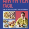 Air Fryer Fácil